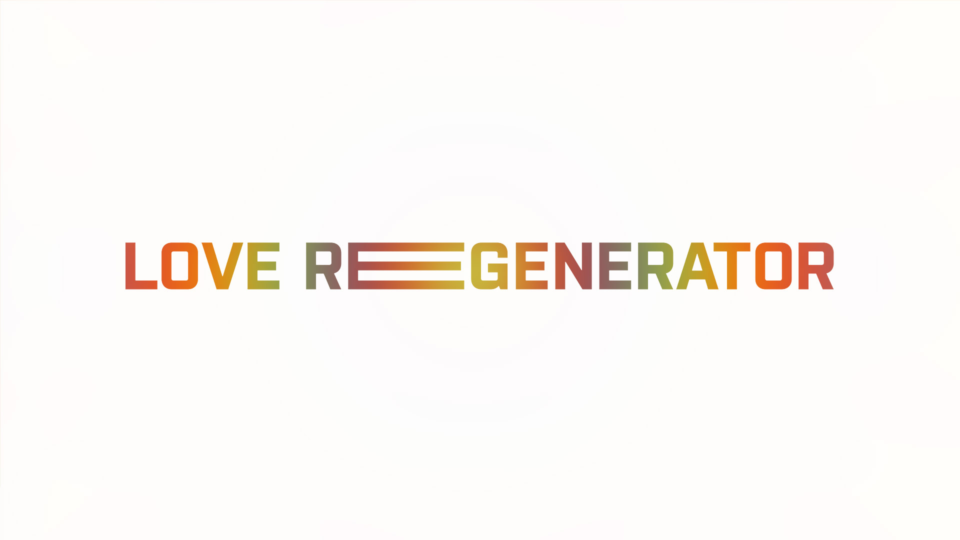 Love Regenerator –