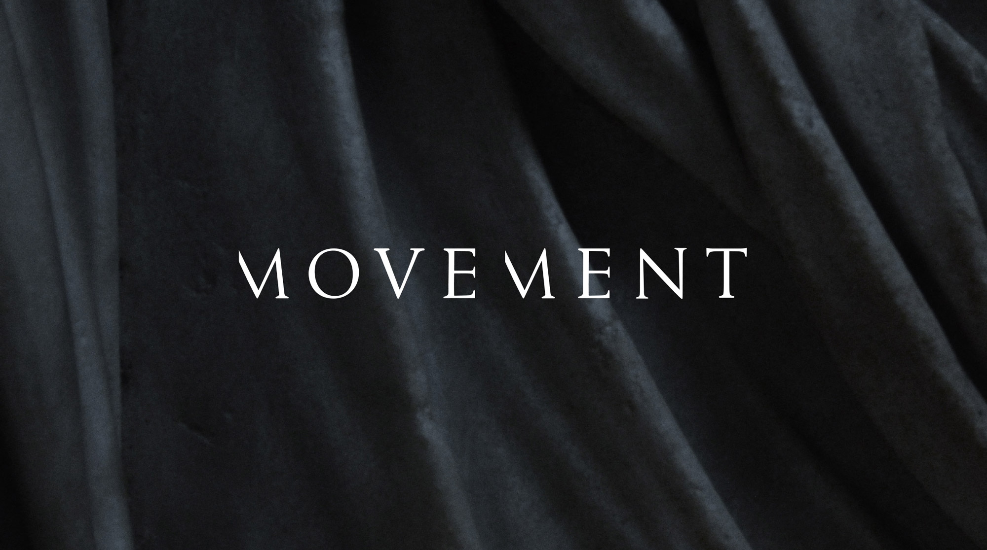 Movement –